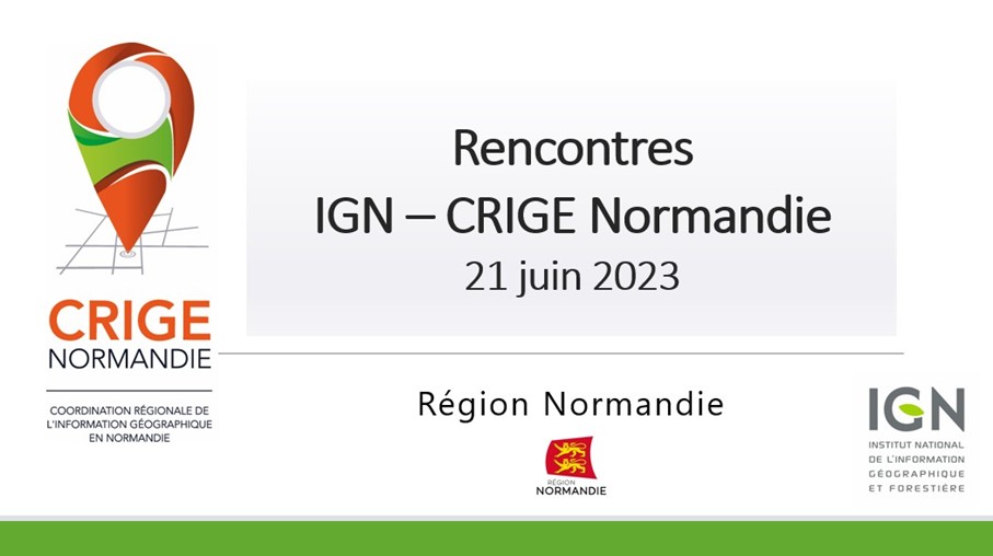 Rencontre IGN CRIGE Normandie